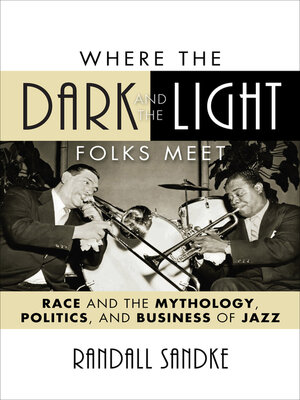 cover image of Where the Dark and the Light Folks Meet